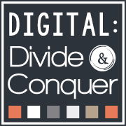 Digital: Divide & Conquer