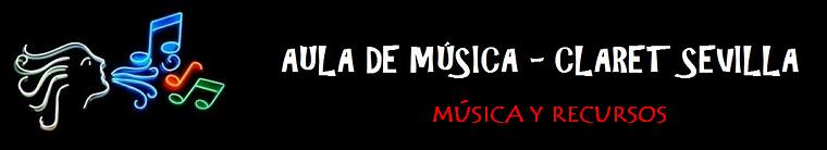 Música y recursos del Aula de Música - Claret Sevilla.