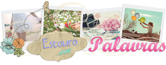 { Estouro em Palavras |blog } 