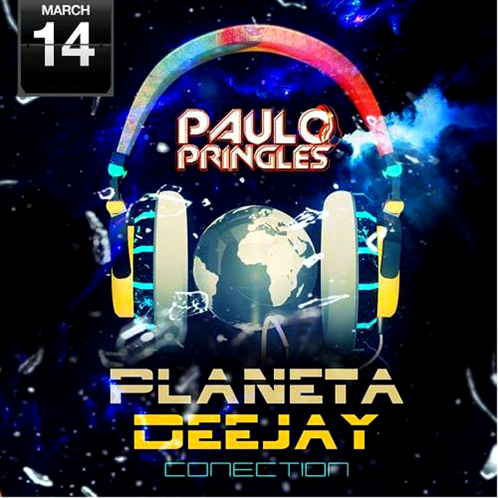 DJ Paulo Pringles - Planeta DJ Connection (Março 2015)