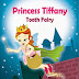 Princess Tiffany: Tooth Fairy - Free Kindle Fiction