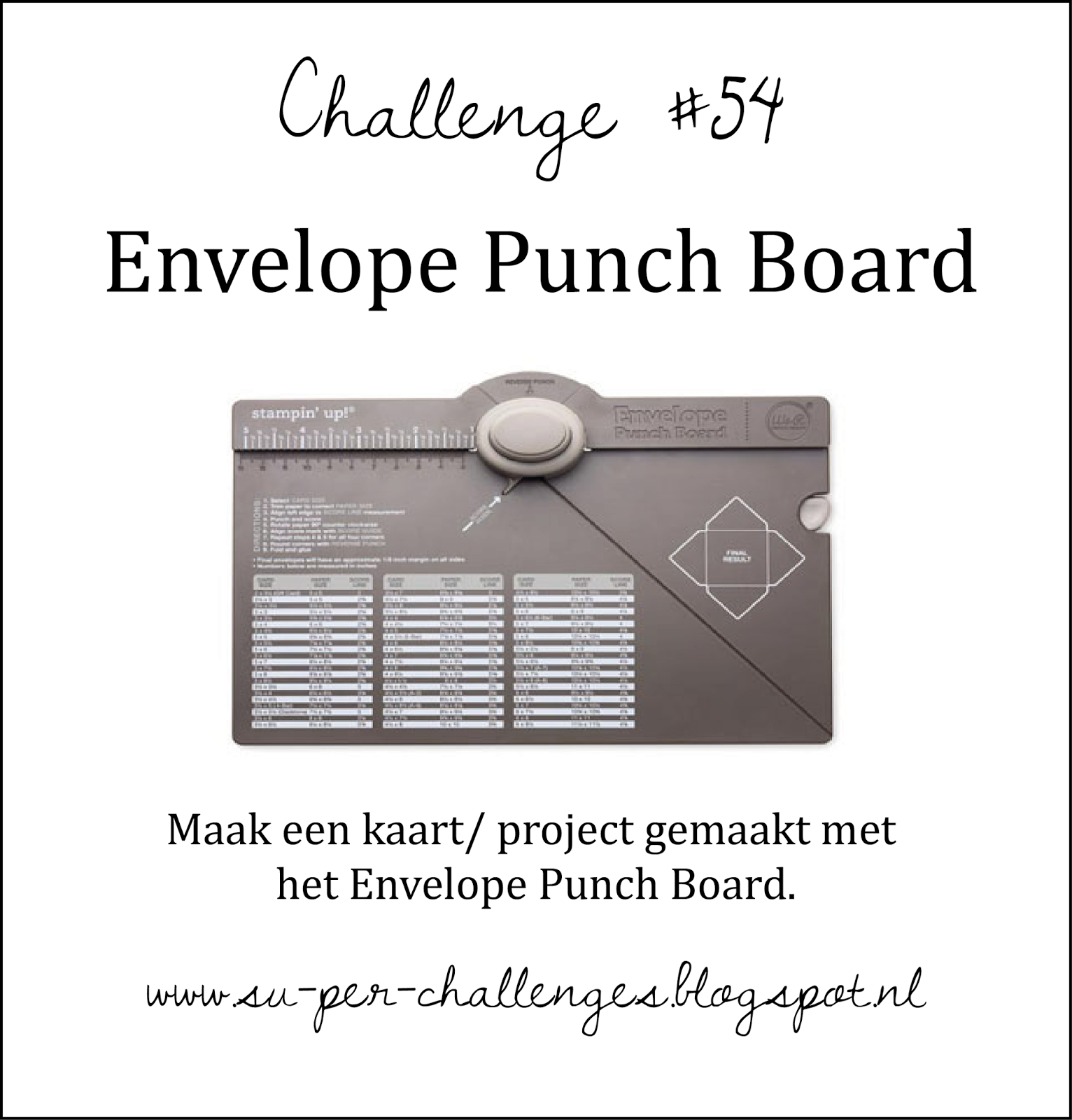 http://su-per-challenges.blogspot.nl/2014/09/challenge-54-thema-envelope-punch-board.html