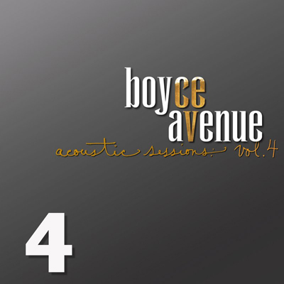 Artist Boyce Avenue Album Acoustic Sessions Vol 4 Year 2008