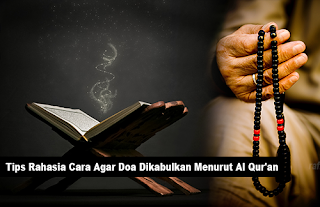 Tips Rahasia Cara Agar Doa Dikabulkan Menurut Al Qur'an