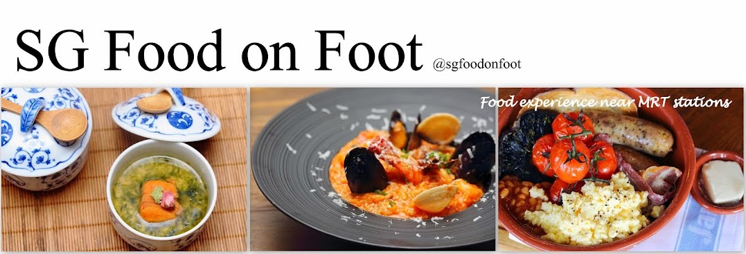 SG Food on Foot  | Singapore Food Blog | Best Singapore Food | Singapore Food Reviews