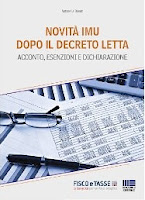 Novità IMU dopo il Decreto Letta: Acconto, esenzioni e dichiarazione Novità IMU dopo il Decreto Letta: Acconto, esenzioni e dichiarazione
