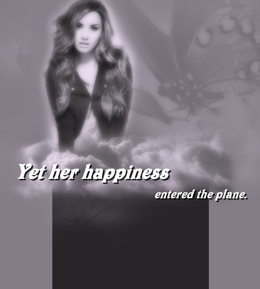 Yet her happiness entered the plane