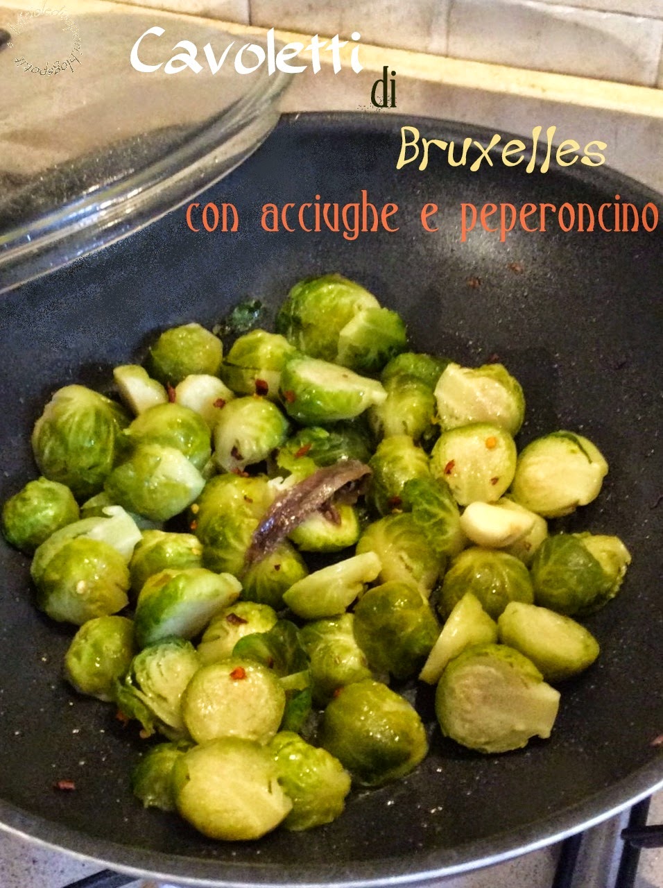 Cavoletti di Bruxelles con acciughe e peperoncino