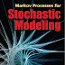 Markov Processes for Stochastic Modeling - Oliver C. Ibe