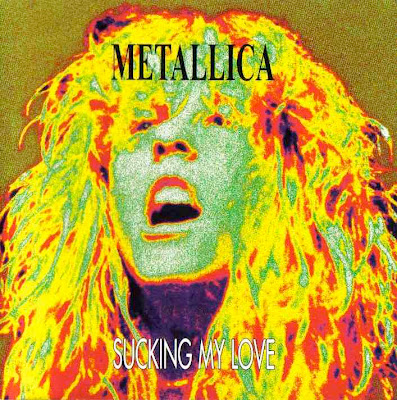 METALLICA- single, promo,live Metallica-Sucking+My+Love