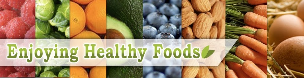 Enjoying Healthy Foods