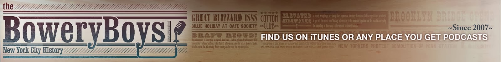 The Bowery Boys:  New York City History