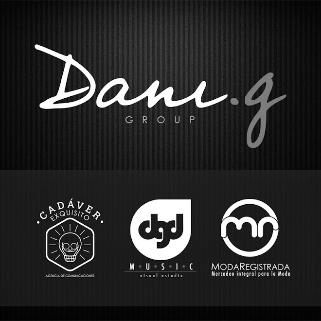 Dani.g ® Group • CADAVER EXQUISITO • DGDmusic • MODA REGISTRADA