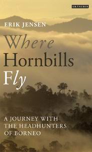 Erik Jensen - Where Hornbills Fly. pdf (eBook) Where Hornbills Fly by Erik Jensen