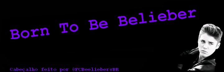 Born To Be Belieber