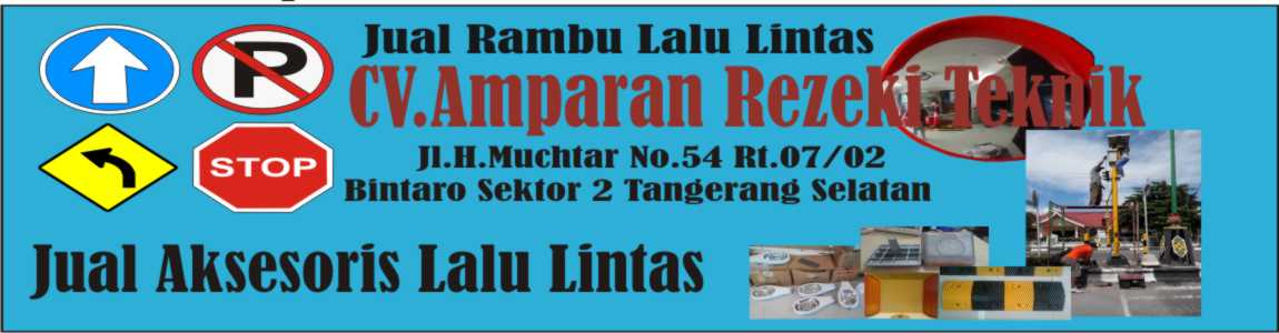 PRODUKSI | JUAL RAMBU LALU LINTAS DAN ASKSESORIS LALU LINTAS - WWW.PRODUKSIRAMBU.COM