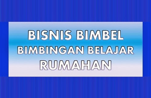 Bisnis Bimbel Rumahan