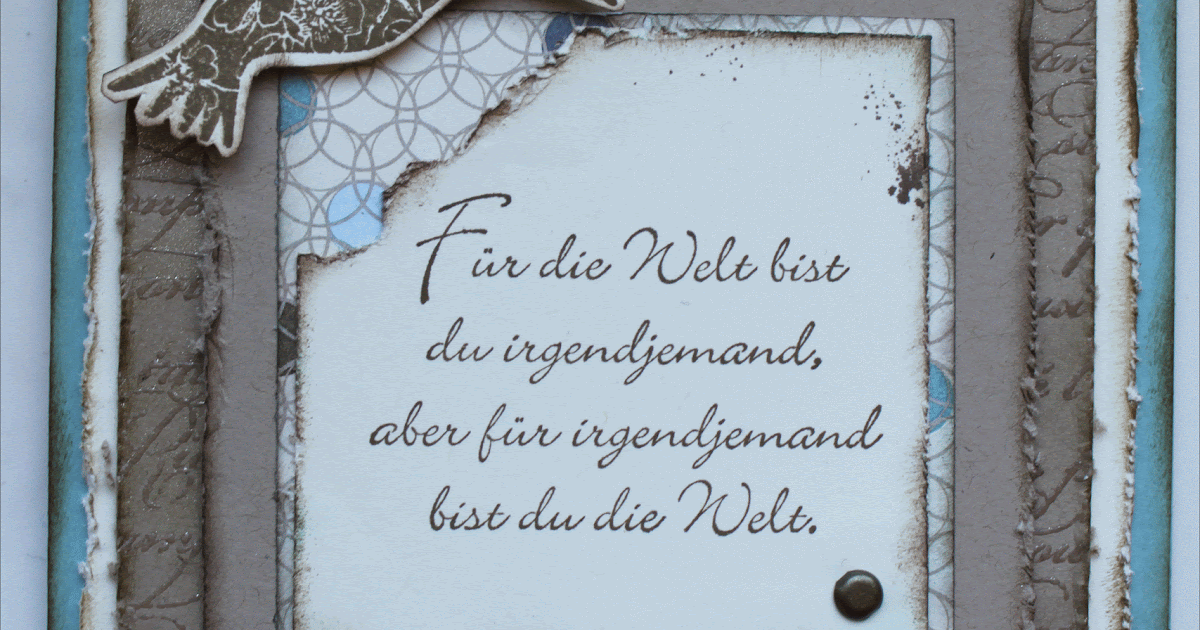 breti68 Kreativ mit Papier Tolle Sprüche...