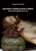 Quaresima e Settimana Santa a Terlizzi: storia ed iconografia di un rito