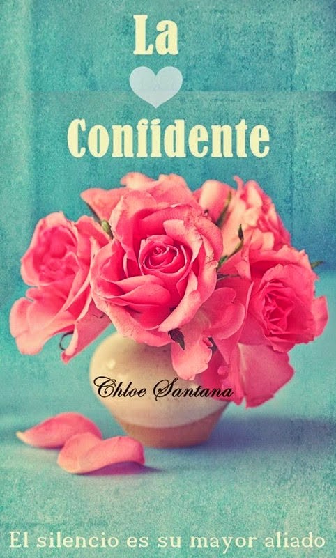 http://www.amazon.es/confidente-chloe-santana-ebook/dp/B00KDMM620/ref=sr_1_4?s=books&ie=UTF8&qid=1418411039&sr=1-4&keywords=la+confidente