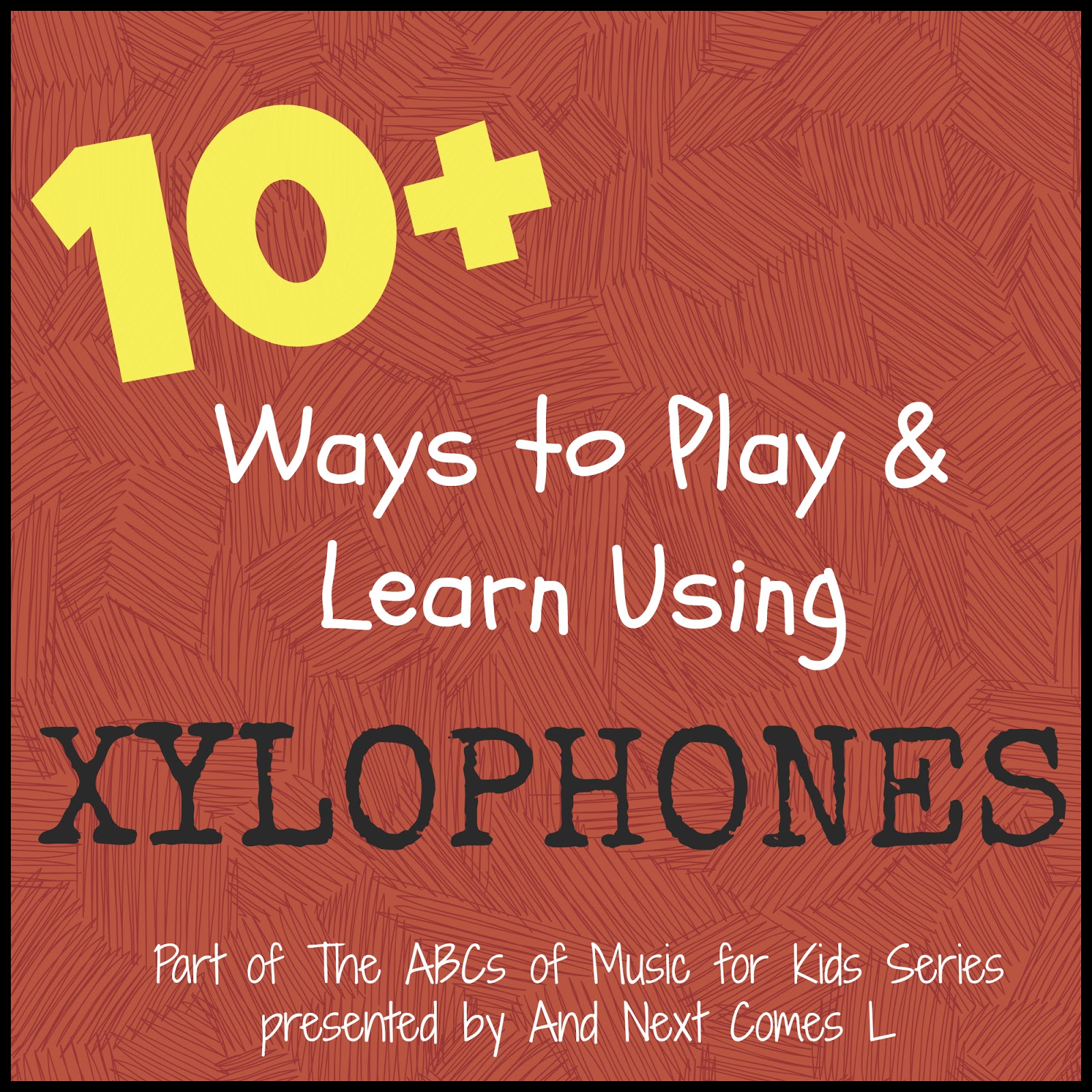 X is for Xylophone (The ABCs of Music for Kids) And Next Comes L