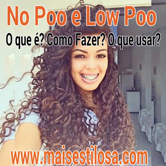 No Poo e Low Poo O que é? Como Fazer? O que Usar? Saiba tudo sobre