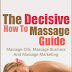 The Decisive How To Massage Guide - Free Kindle Non-Fiction