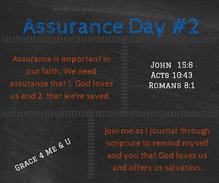 Assurance: Guided Scripture Journal Day #2 | Ona C. Day 1 of our guided Scripture Journaling on assurance. Join Grace 4 Me & U everyday this week as we are reminded that God loves us and offers us salvation. | Grace 4 Me & U