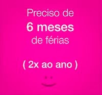 Gosto de gostar de estar de férias. Planeio-as e vivo-as intensamente.