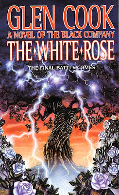 The White Rose by Glen Cook The White Rose by Glen Cook