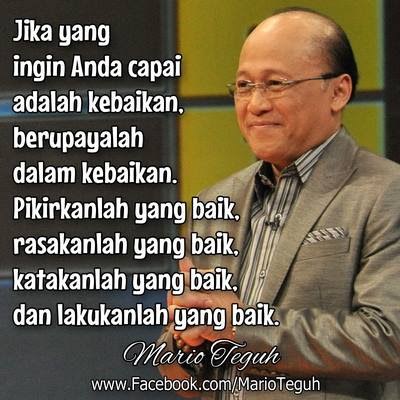 Mario Teguh : Berupayalah dalam Kebaikan