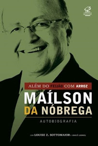 Maílson da Nóbrega - “Além do Feijão com Arroz”