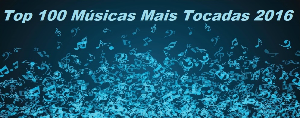 Top 100 Músicas Mais Tocadas 2016: Top 10 dance mais tocados (2013)