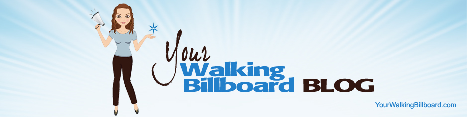 Your Walking Billboard