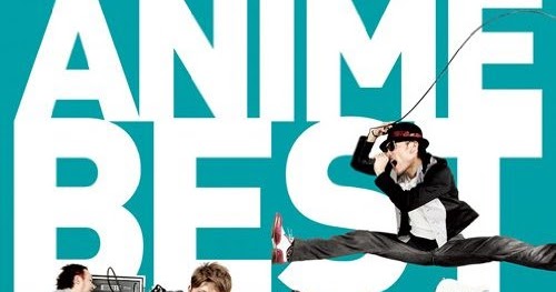 FLOW - FLOW ANIME BEST ALBUM (Download Mp3 Mediafire) | Virus Kpop