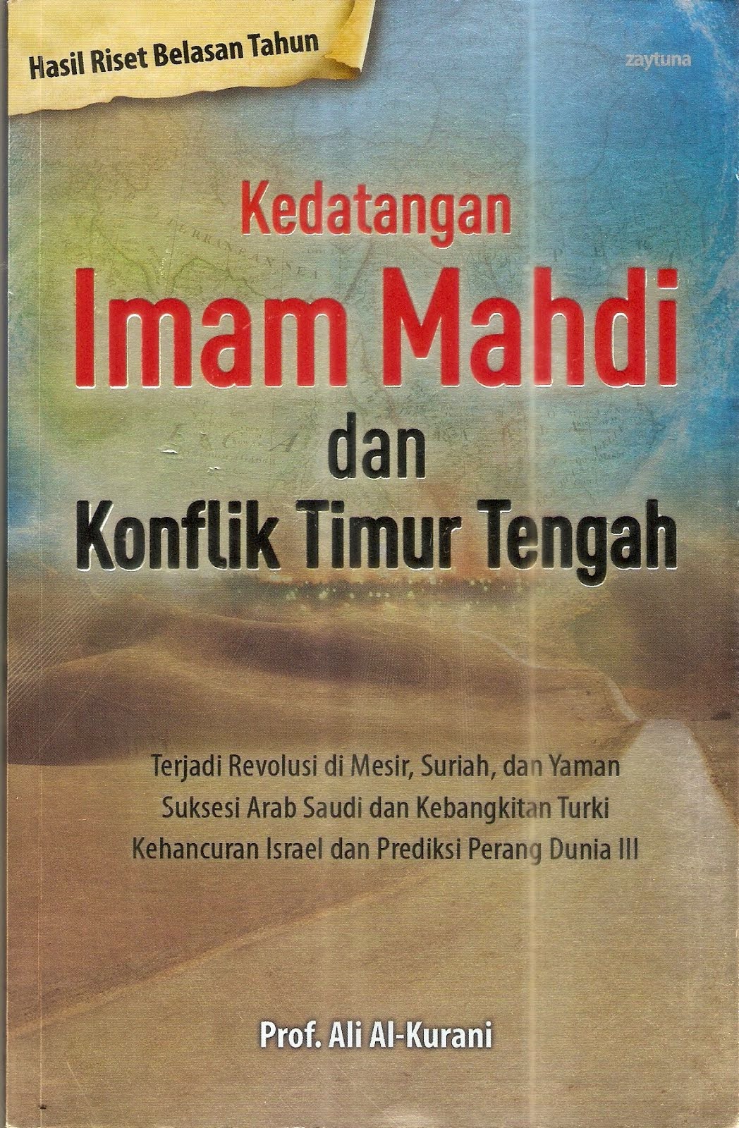 Kedatangan Imam Mahdi dan Konflik Timur Tengah ~ Mesin Buku