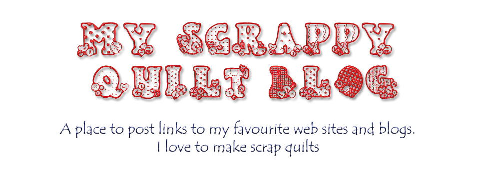 My Scrappy Quilt Blog