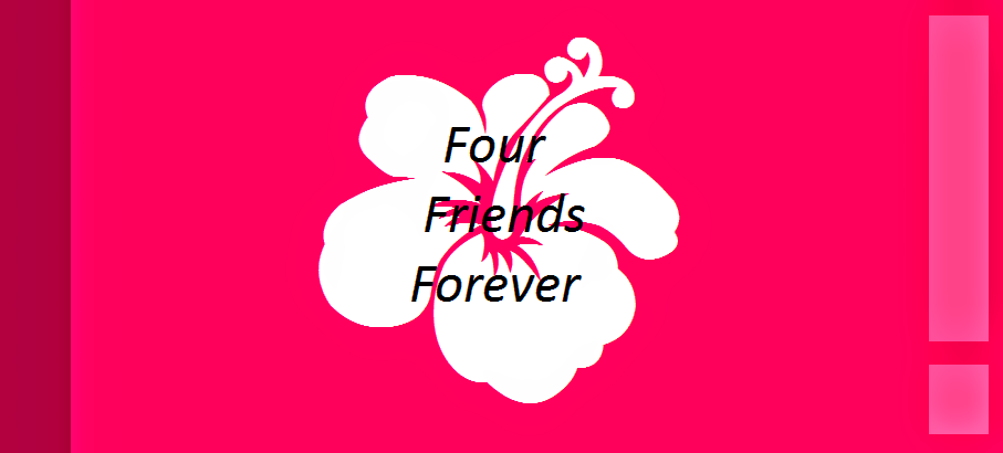 Four Friends Fourever