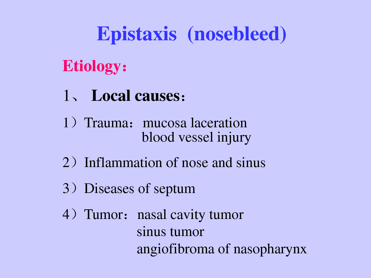 Medical Assistance: Epistaxis Medical Assistance: Epistaxis