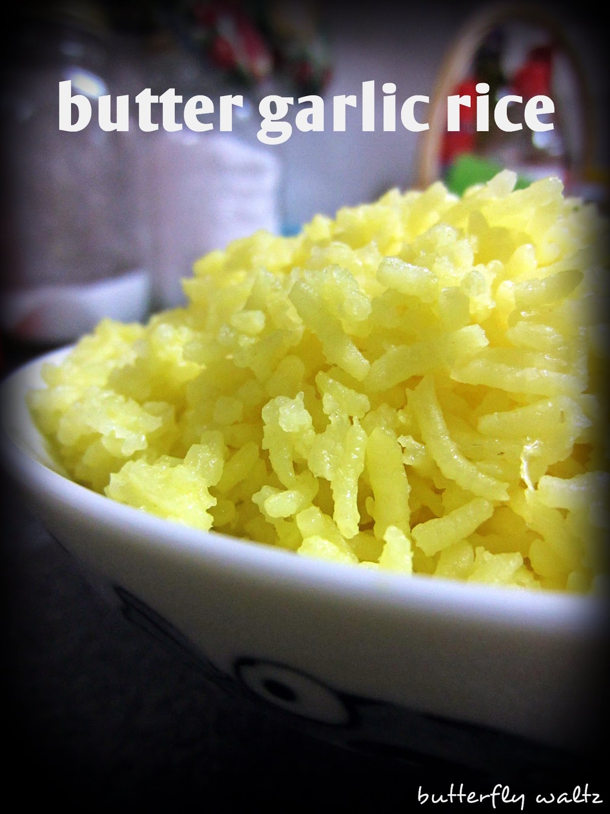 Waltzing butterflies Easy butter garlic rice