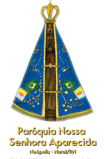 Setor Família - Paróquia N. Sra. Aparecida- Natal/RN