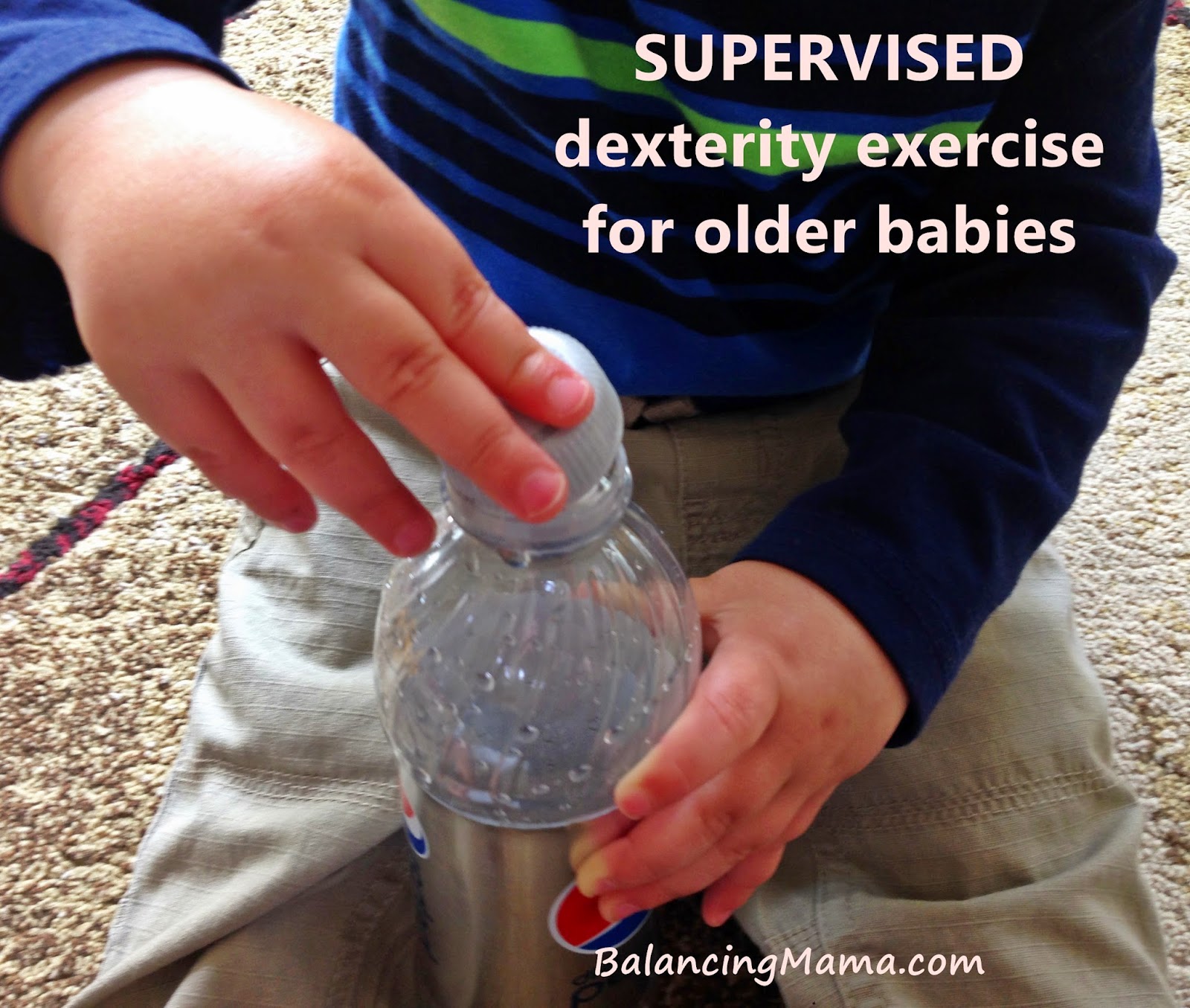From BalancingMama A supervised dexterity exercise for baby/toddler