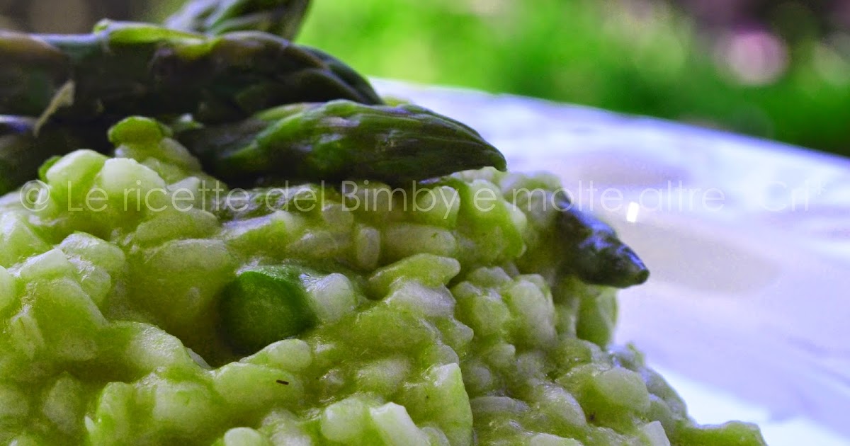 Le ricette del bimby e....molte altre! *CRI* RISOTTO AGLI ASPARAGI con