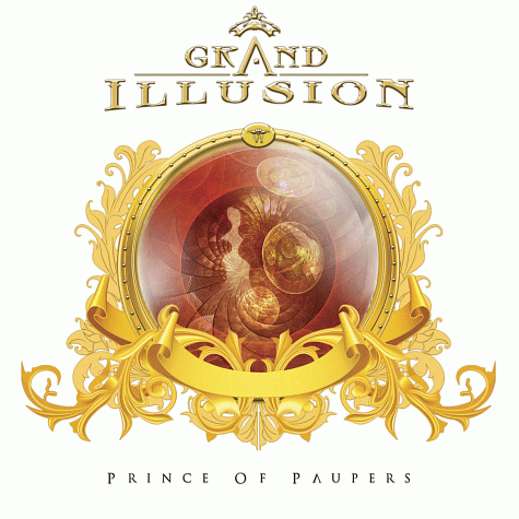 GRAND ILLUSION - Prince Of Paupers (2011)