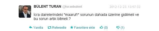 Avukat Bülent Turan, Twitter mesajı, icra dairelerinin bilinen sorunları