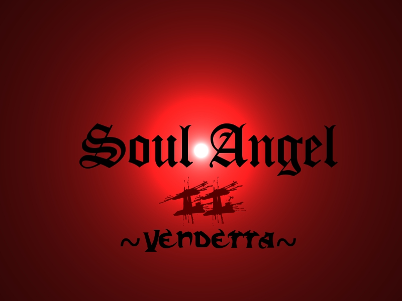 Soul Angel II ~Vendetta~