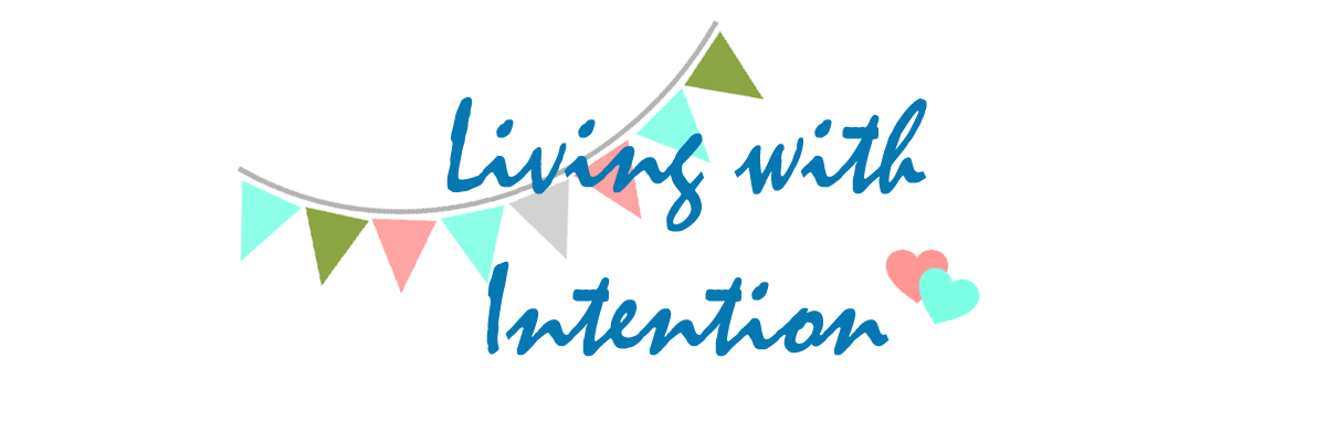   Living with Intention