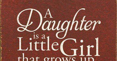 Daughter Quote - QUOTES and STORIES