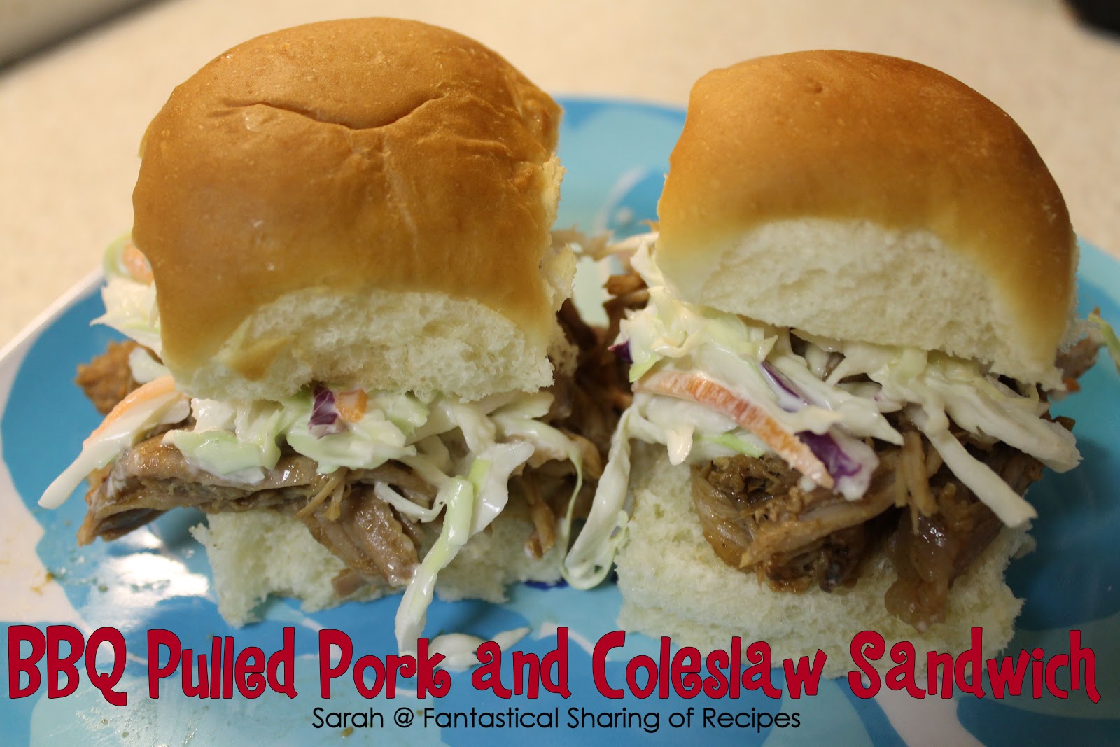 Fantastical Sharing of Recipes BBQ Pulled Pork & Coleslaw Sandwiches