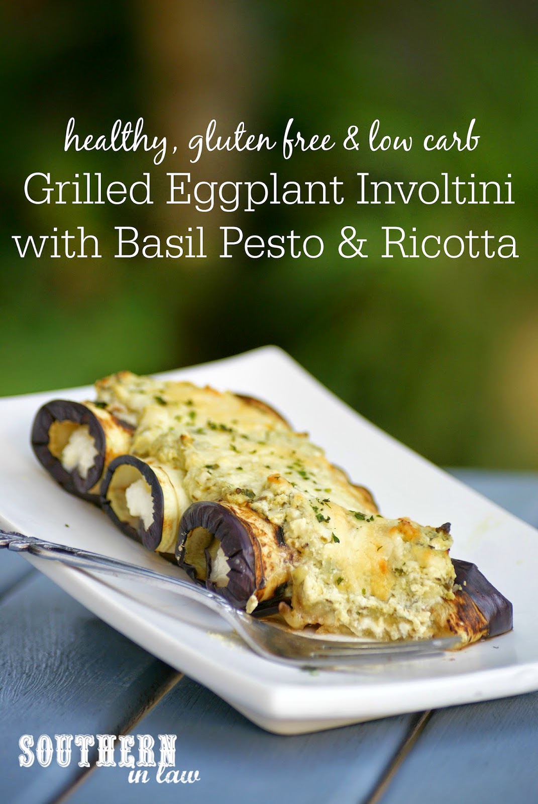 Southern In Law Recipe Eggplant Involtini with Basil Pesto and Ricotta